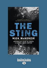 Cover image for The Sting: Australia's Plot to Crack a Global Drug Empire