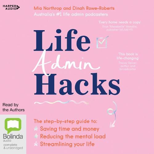 Cover image for Life Admin Hacks: The step-by-step guide to saving time and money, reducing the mental load and streamlining your life