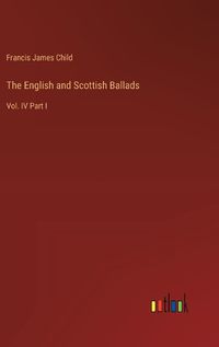 Cover image for The English and Scottish Ballads