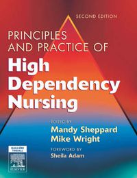 Cover image for Principles and Practice of High Dependency Nursing