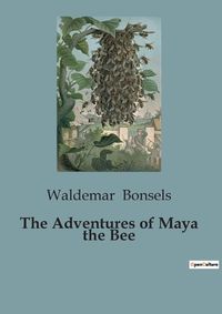 Cover image for The Adventures of Maya the Bee