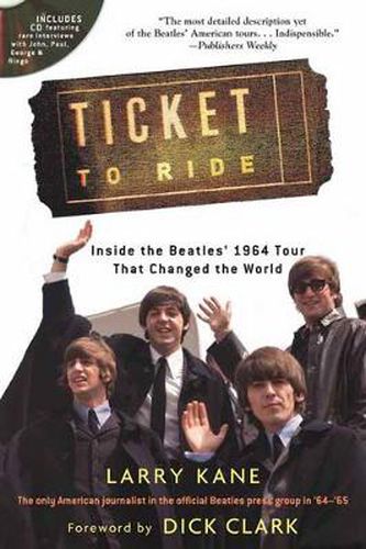 Cover image for Ticket to Ride: Inside the Beatles' 1964 Tour That Changed the World