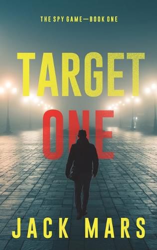 Cover image for Target One (The Spy Game-Book #1)