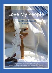 Cover image for LOVE MY PEOPLE Timeless Secrets Volume 1