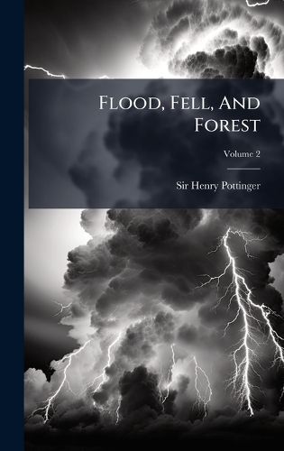 Cover image for Flood, Fell, And Forest