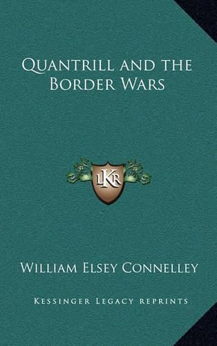 Quantrill and the Border Wars