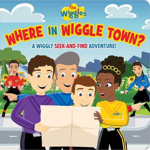 Cover image for Where in Wiggle Town? A Wiggly Seek-and-Find Adventure! (The Wiggles)
