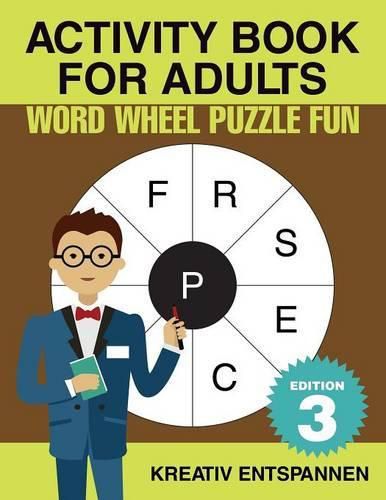 Cover image for Activity Book for Adults - Word Wheel Puzzle Fun Edition 3