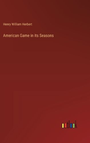 American Game in its Seasons