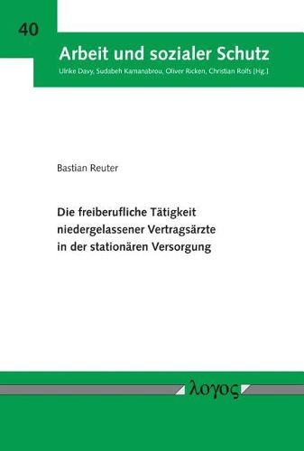 Cover image for Die Freiberufliche Tatigkeit Niedergelassener Vertragsarzte in Der Stationaren Versorgung