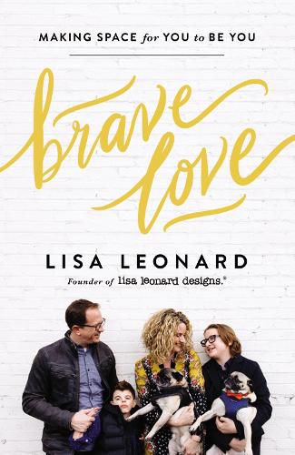 Cover image for Brave Love: Making Space for You to Be You