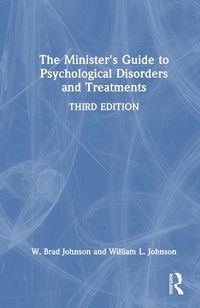 Cover image for The Minister's Guide to Psychological Disorders and Treatments