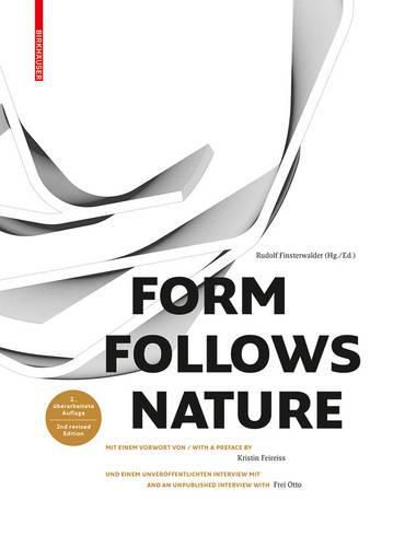 Cover image for Form Follows Nature: Eine Geschichte der Natur als Modell fur Formfindung in Ingenieurbau, Architektur und Kunst / A History of Nature as Model for Design in Engineering, Architecture and Art