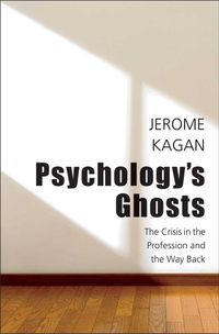 Cover image for Psychology's Ghosts: The Crisis in the Profession and the Way Back