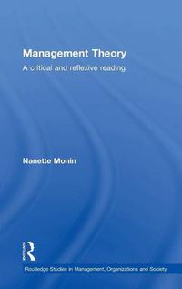 Cover image for Management Theory: A Critical and Reflexive Reading