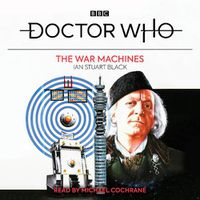 Cover image for Doctor Who: The War Machines: 1st Doctor Novelisation