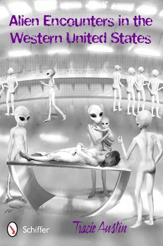 Cover image for Alien Encounters in the Western United States