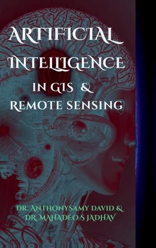 Cover image for Artificial Intelligence in GIS and Remote Sensing