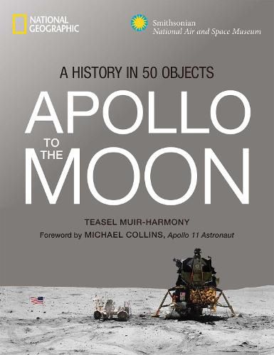 Apollo: To the Moon in 50 Objects
