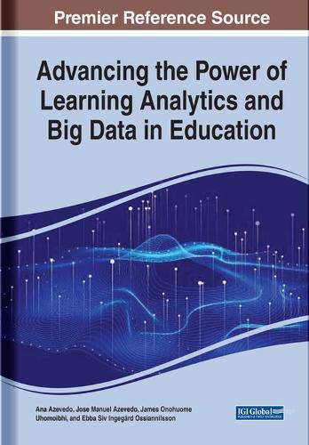 Cover image for Advancing the Power of Learning Analytics and Big Data in Education