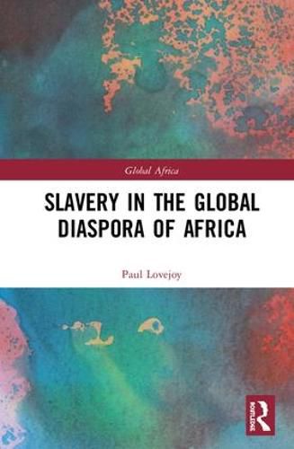 Cover image for Slavery in the Global Diaspora of Africa