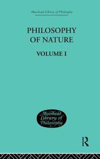 Cover image for Hegel's Philosophy of Nature: Volume I    Edited by M J Petry