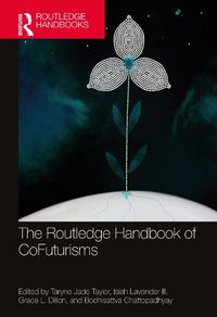 Cover image for The Routledge Handbook of CoFuturisms