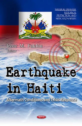 Cover image for Earthquake in Haiti: Aftermath Conditions & Crisis Response