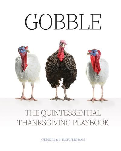 Cover image for Gobble: The Quintessential Thanksgiving Playbook