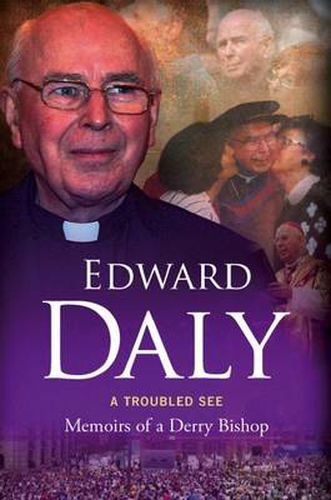 Cover image for A Troubled See: Memoirs of a Derry Bishop