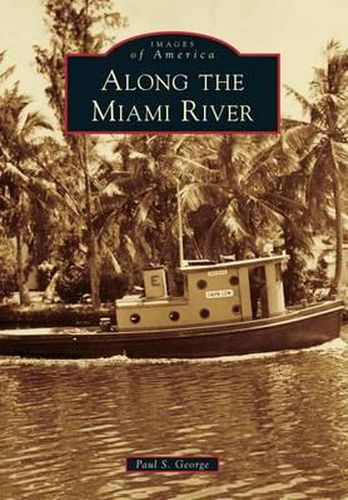 Cover image for Along the Miami River