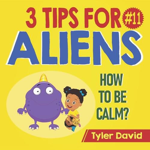 Cover image for How to be Calm: 3 Tips For Aliens