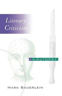 Cover image for Literary Criticism: An Autopsy