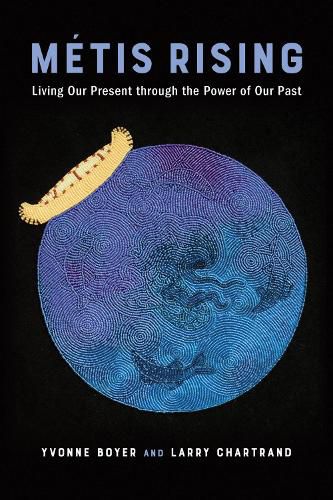 Cover image for Metis Rising: Living Our Present Through the Power of Our Past