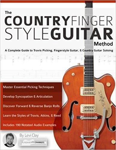 Cover image for The Country Fingerstyle Guitar Method: Complete Guide to Travis Picking, Fingerstyle Guitar, & Country Guitar Soloing (Learn Country Guitar)