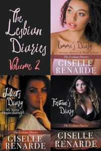 Cover image for The Lesbian Diaries Volume 2: Emma's Diary, Juliet's Diary, Fortune's Diary