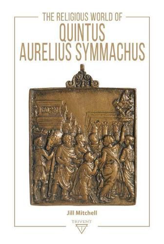 Cover image for The Religious World of Quintus Aurelius Symmachus