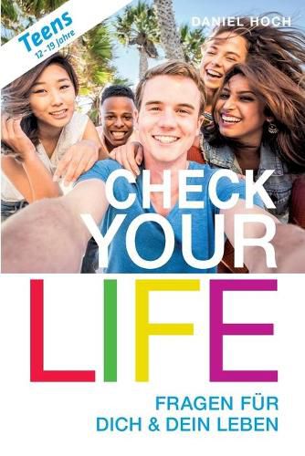 Cover image for CHECK YOUR LIFE Teens: Fragen fur Dich & Dein Leben