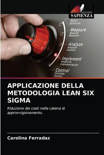 Cover image for Applicazione Della Metodologia Lean Six SIGMA