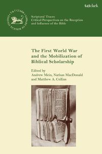 Cover image for The First World War and the Mobilization of Biblical Scholarship