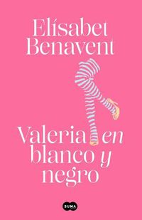 Cover image for Valeria en blanco y negro / Valeria in Black and White