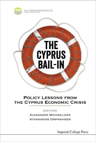 Cover image for Cyprus Bail-in, The: Policy Lessons From The Cyprus Economic Crisis