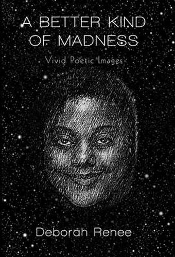 Cover image for A Better Kind of Madness: Vivid Poetic Images