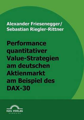 Cover image for Performance quantitativer Value-Strategien am deutschen Aktienmarkt am Beispiel des DAX-30