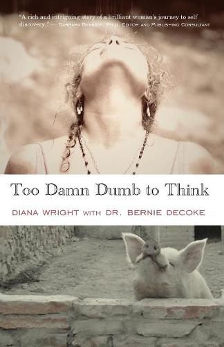 Cover image for Too Damn Dumb to Think