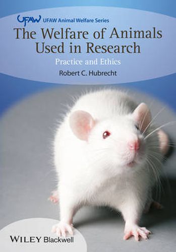 Cover image for The Welfare of Animals Used in Research: Practice and Ethics