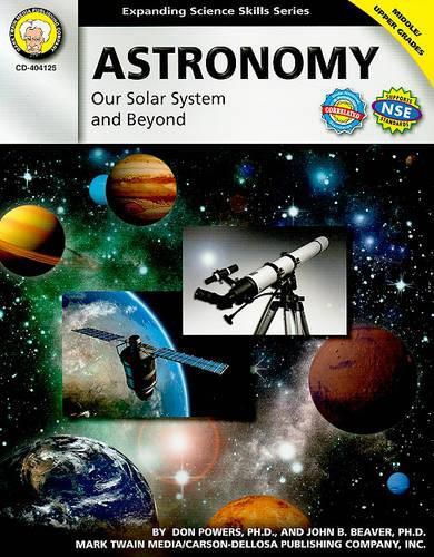 Cover image for Astronomy, Grades 6 - 12: Our Solar System and Beyond