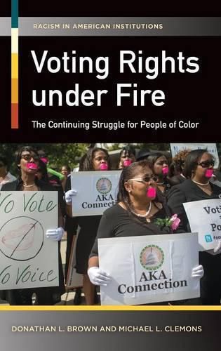 Cover image for Voting Rights under Fire: The Continuing Struggle for People of Color