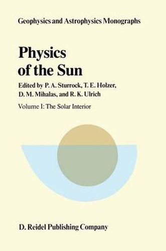 Cover image for Physics of the Sun: Volume I: The Solar Interior