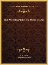 Cover image for The Autobiography of a Super Tramp the Autobiography of a Super Tramp